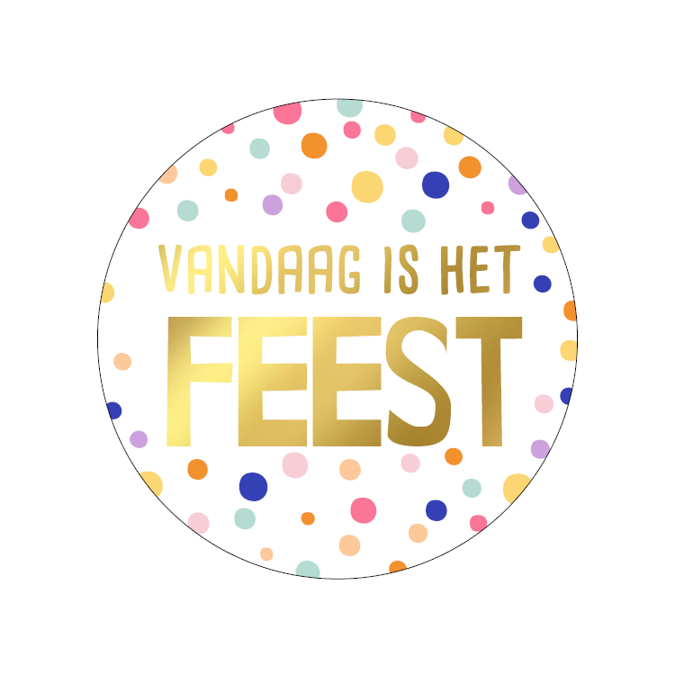 5 Sticker "Vandaag is het feest"